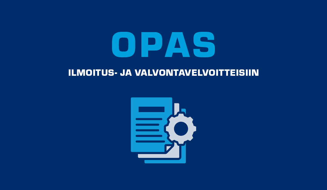Painelaitteiden omistajille/haltijoille ja käytönvalvojille – opas ilmoitus- ja valvontavelvoitteisiin
